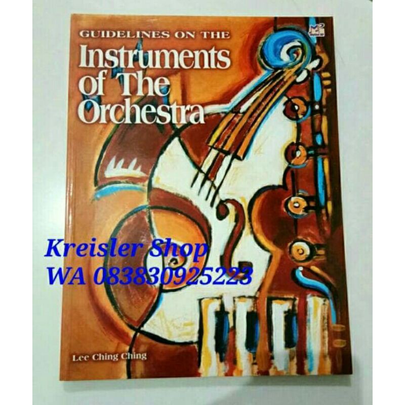 Buku Guideliness on the Instrument of the Orchestra buku teori musik orkestra Lee Ching Ching