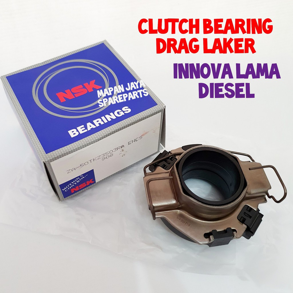 CLUTCH BEARING DRAG LAKER INNOVA DIESEL LAMA NSK