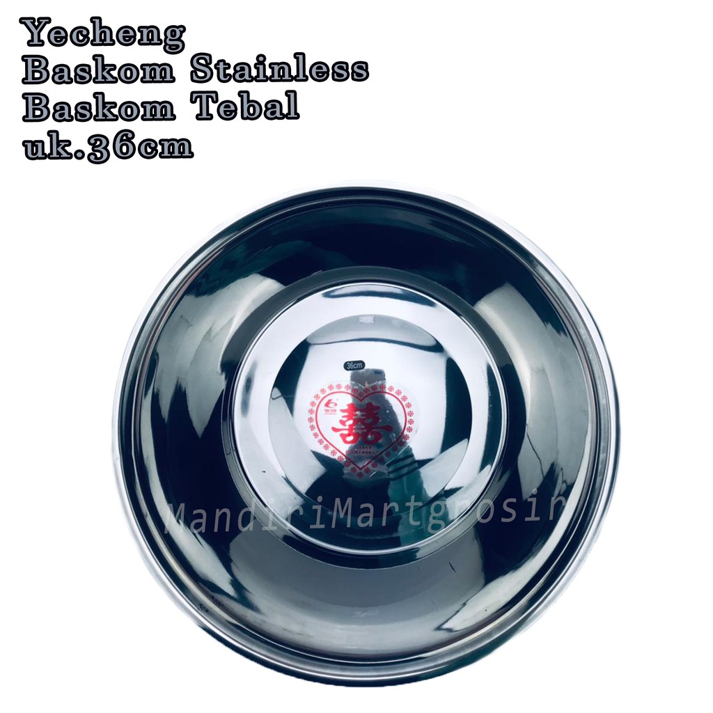 Baskom Stainless *Yecheng * Baskom Tebal * uk.36cm