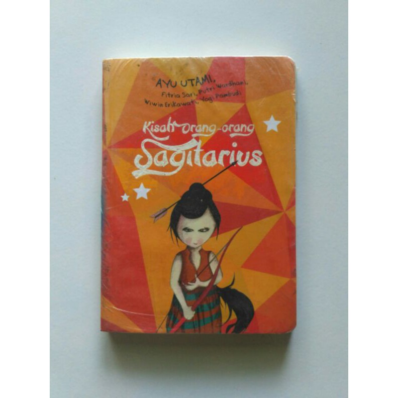 Seri Horoskop 2: Kisah Orang-orang Sagitarius - Ayu Utami, dkk | GPU