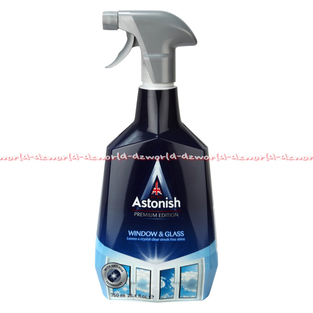 Astonish Window &amp; Glass Cleaner 750ml Semprotan Cairan Pembersih Kaca Astonis Mirror Windows Cleanser Glas