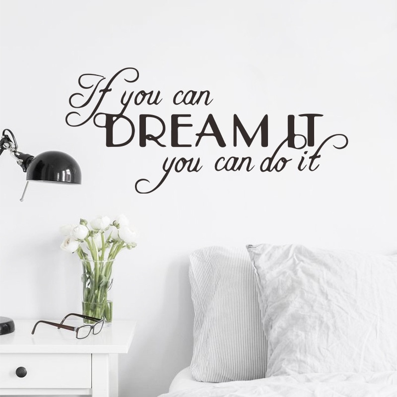 Stiker Dinding Desain Tulisan If You Can Dream It You Can Do It Untuk Kamar Tidur