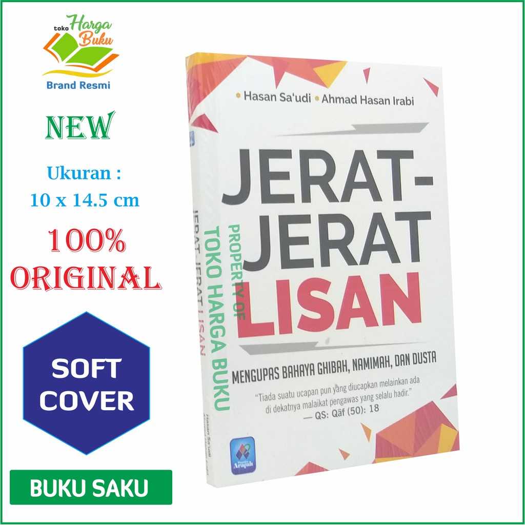 Jerat-Jerat Lisan - Mengupas bahaya Ghibah Namimah dan Dusta - Arafah