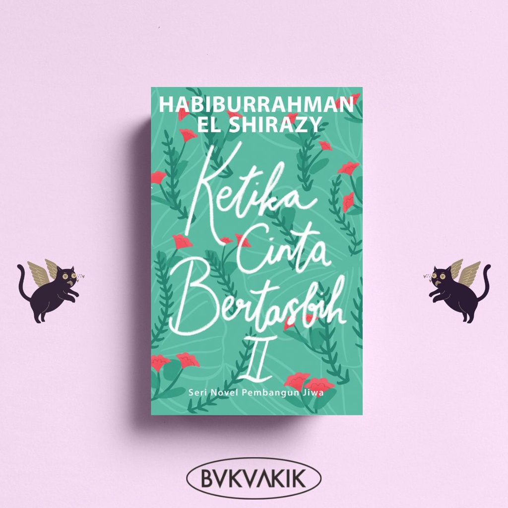 Ketika Cinta Bertasbih - Habiburrahman El Shirazy