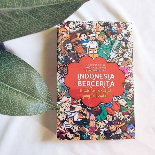 Jual Indonesia Bercerita Kisah Kisah Yang Terlupakan Indonesia|Shopee ...