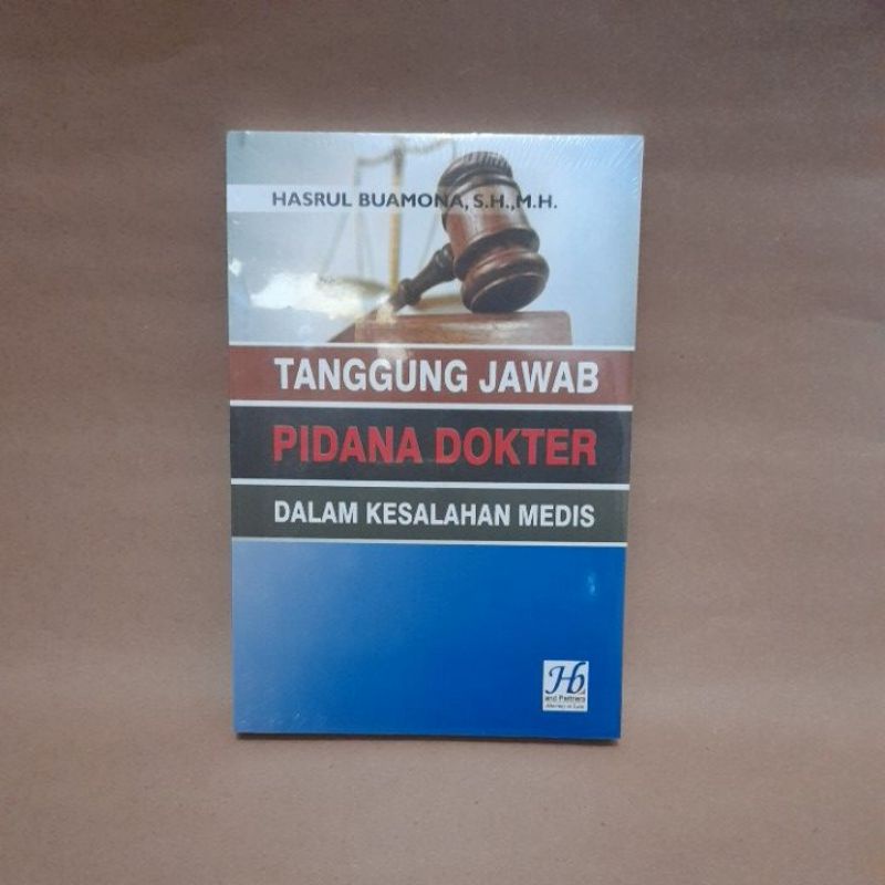 Tanggung Jawab Pidana Dokter Dalam Kesalahan Medis - Hasrul Buamona