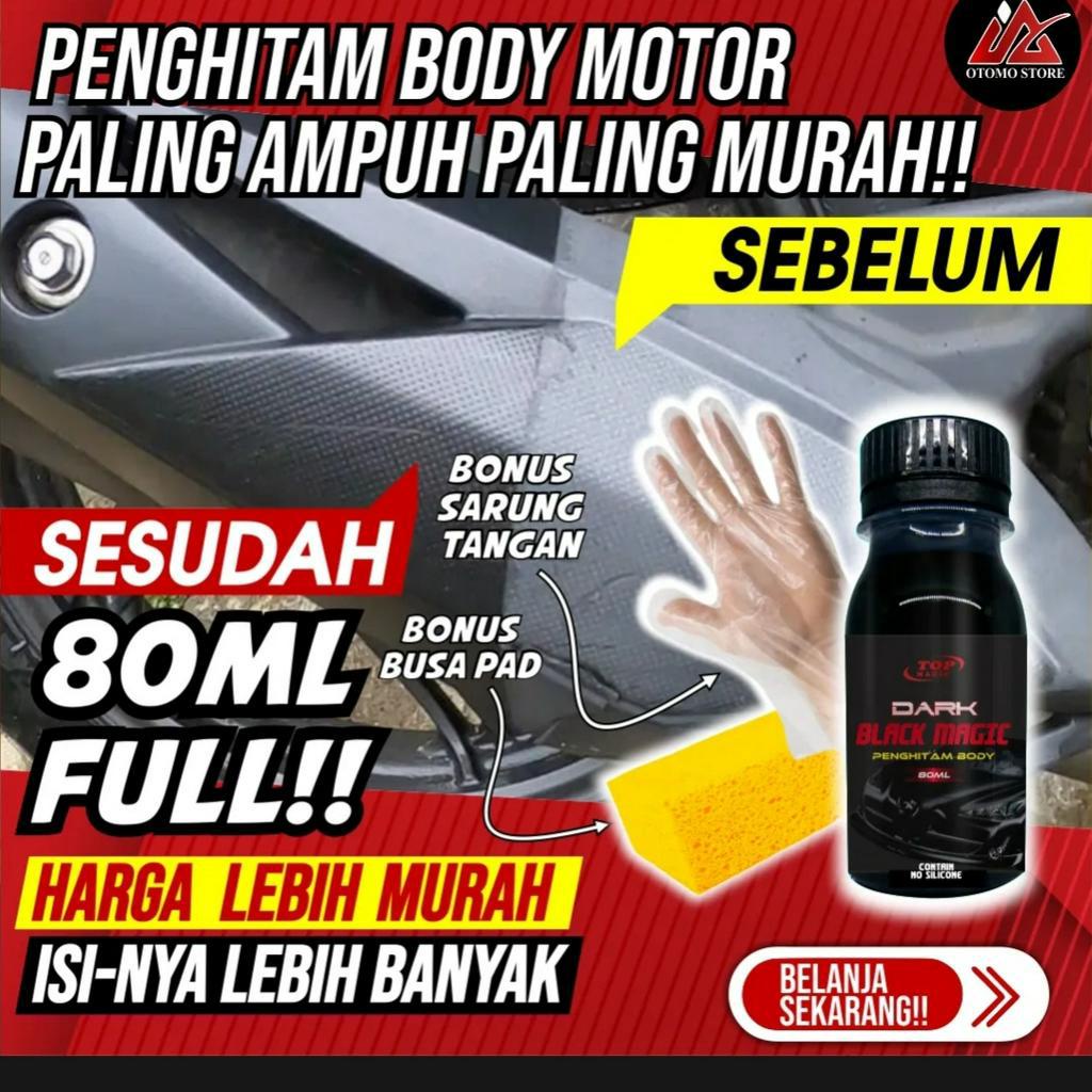 PROMO BISA COD TOP DARK BLACK MAGIC PENGHITAM PERMANEN BODY MOBIL MOTOR 80ML