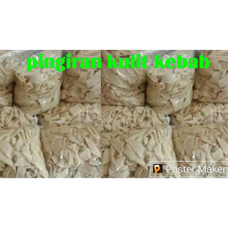 

POTONGAN KULIT KEBAB/PINGGIRAN KULIT KEBAB 500gram/SETENGAH KG
