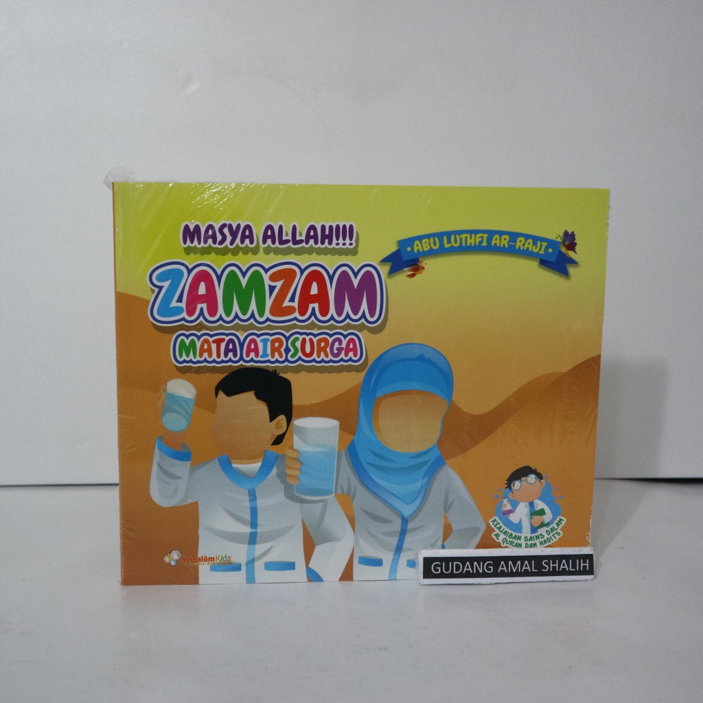 Masya Allah Zam Zam - Zamzam Mata Air Surga - As Salam Kids Publishing
