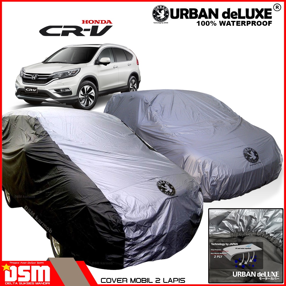 Urban Deluxe Cover Mobil 2 Lapis Honda CRV / 100% Waterproof Dan Anti Gores