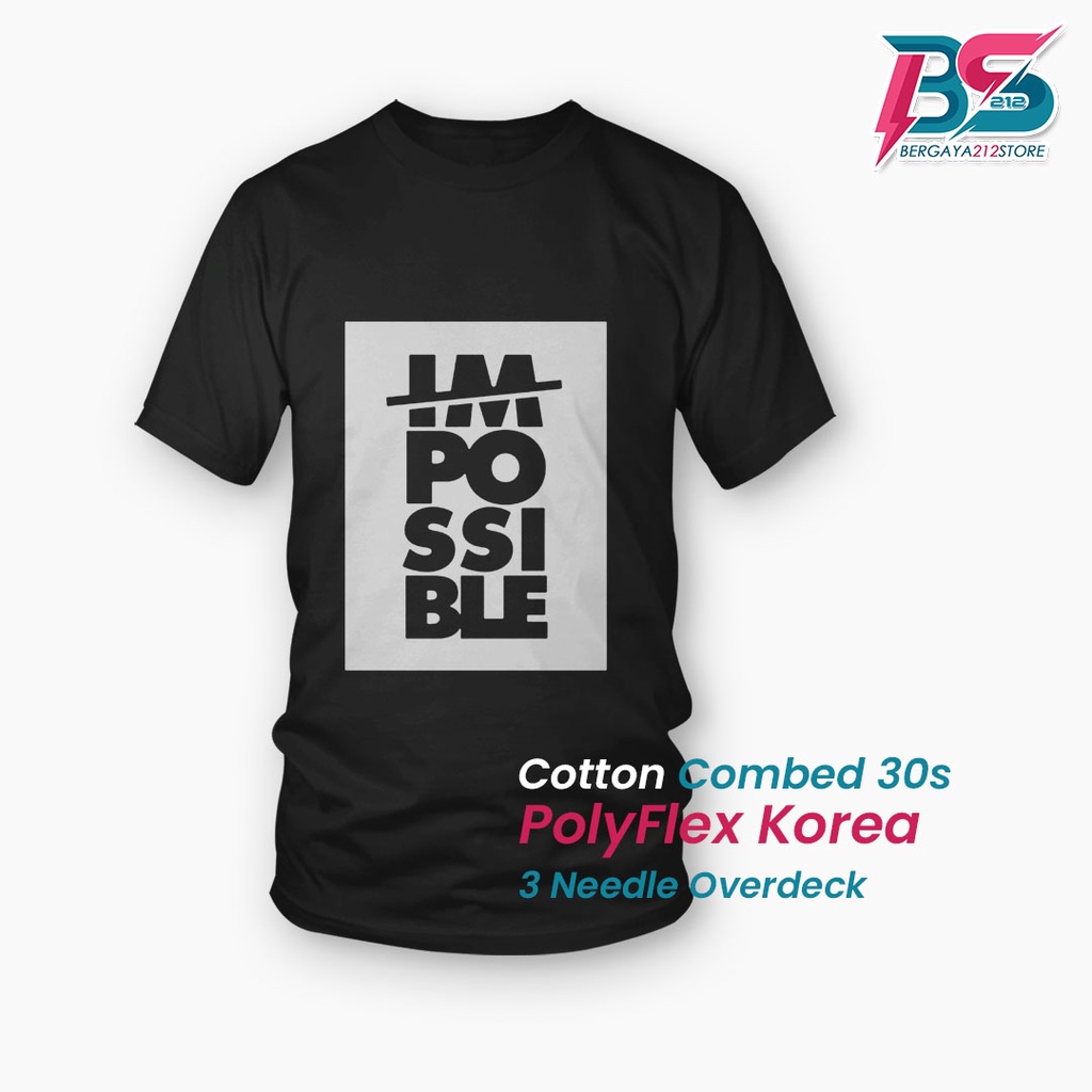 Kaos Distro IMOISSIBLE Cotton Combed Sablon Unisex / Baju Logo Tulisan Kata Keren