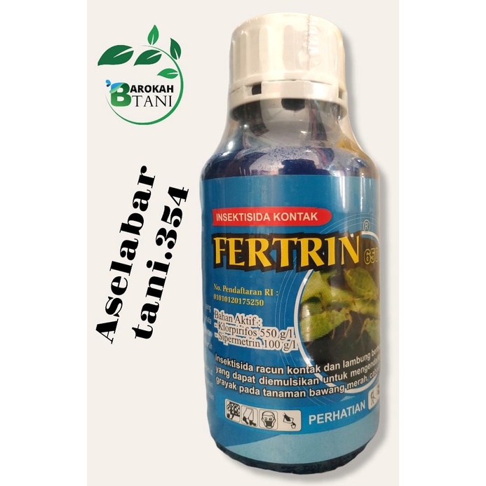 Insektisida FERTRIN 650EC Isi 500ml bahan aktif Kloropirifos 550 g/l dan Sipermetrin 100 g/l