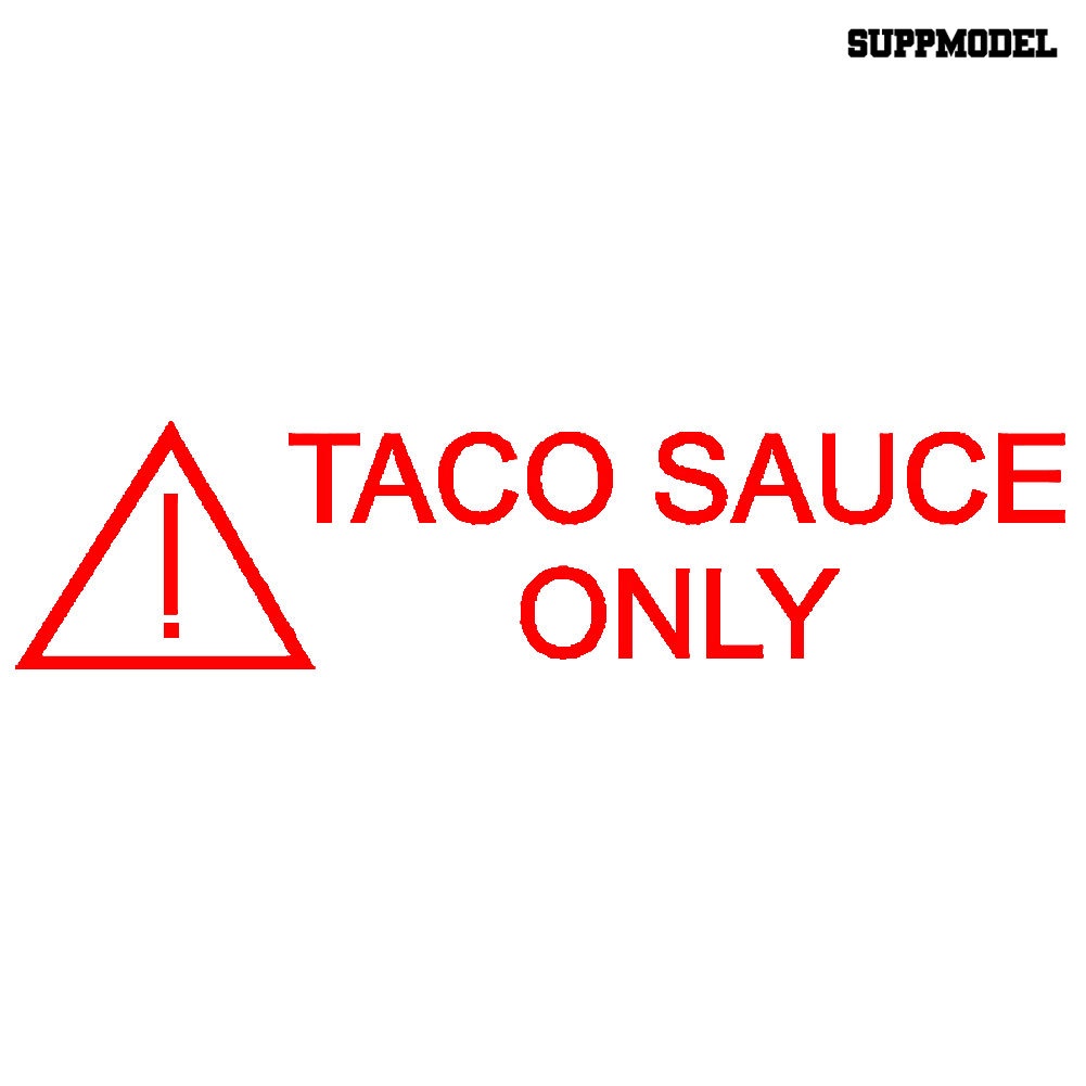 Sticker Decal Reflektor Dekorasi Bodykaca Jendela Mobil Motif Tulisan Taco Sauce Only