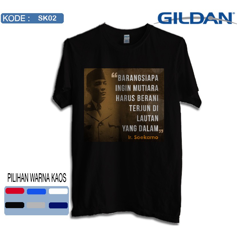 Kaos soekarno / sukarno / bungkarno original gildan softstyle sk02