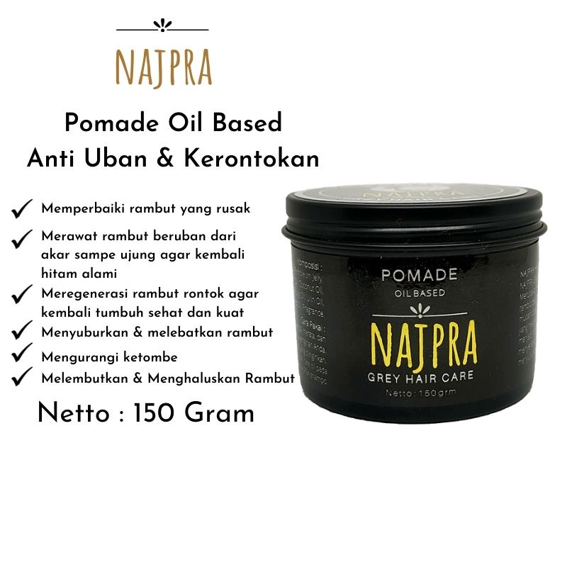 Image of Minyak Rambut Pria Pomade Najpra Oil Based Perawatan Rambut treatment Rambut Rontok Uban dan Ketombe Terbuat dari Minyak Ulin Asli Kalimantan #5
