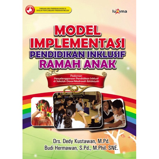 

BUKU MODEL IMPLEMENTASI PENDIDIKAN INKLUSIF RAMAH ANAK