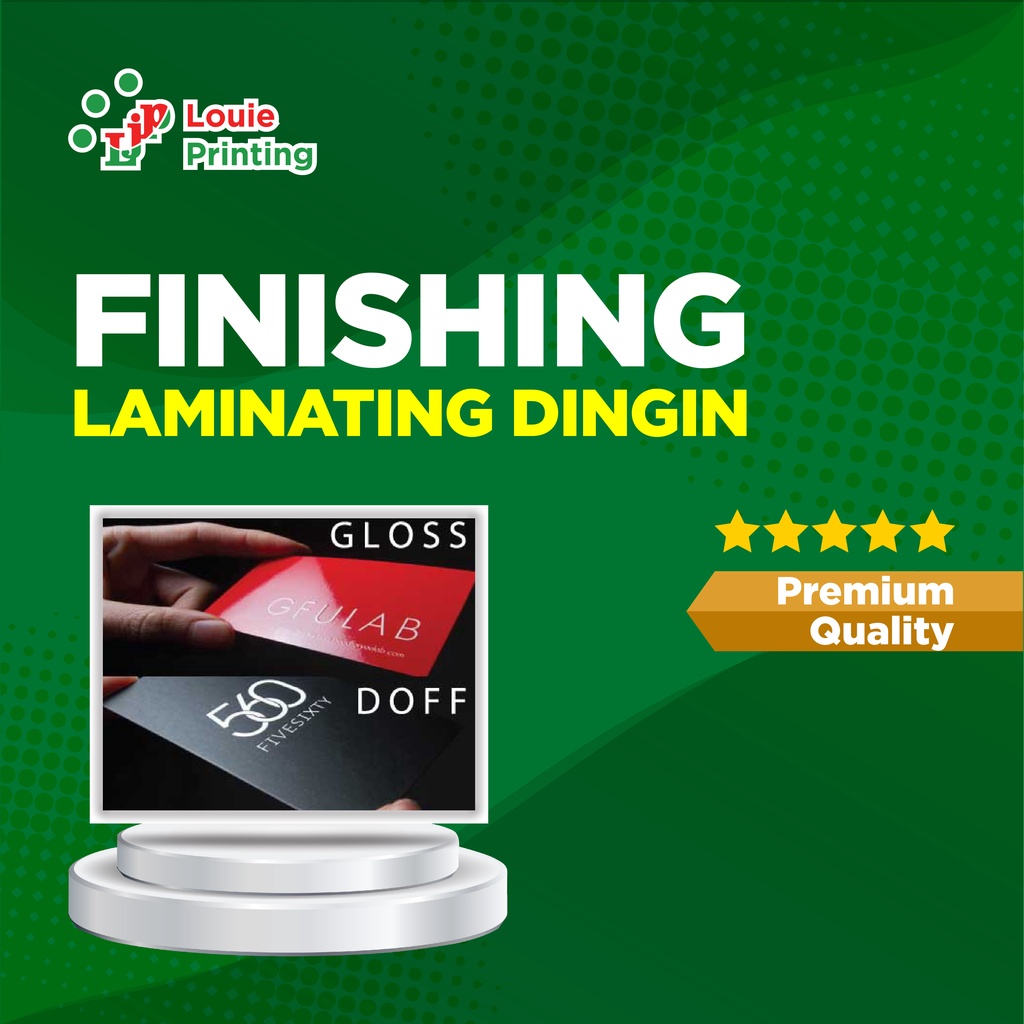 

Louie Printing Jasa Finishing Laminating Dingin A3+