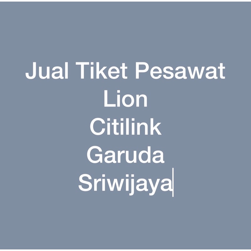 Tiket Pesawat Online (TIDAK PROMO)