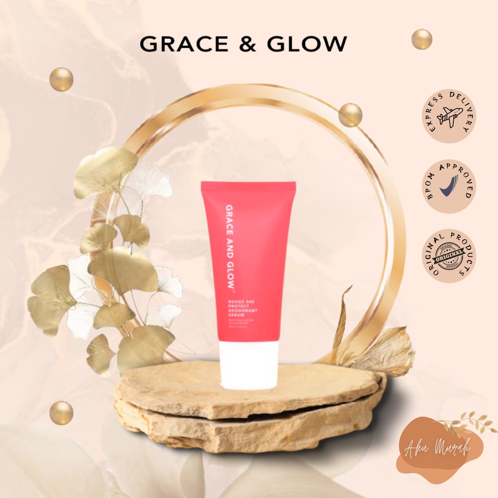 ✨ AKU MURAH ✨GRACE AND GLOW ROUGE 540 Protect Deodorant Serum ORIGINAL BPOM