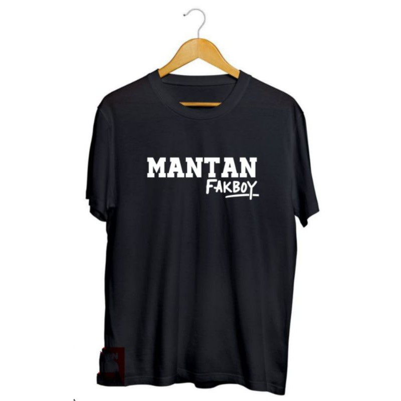 Kaos Mantan Fakboy