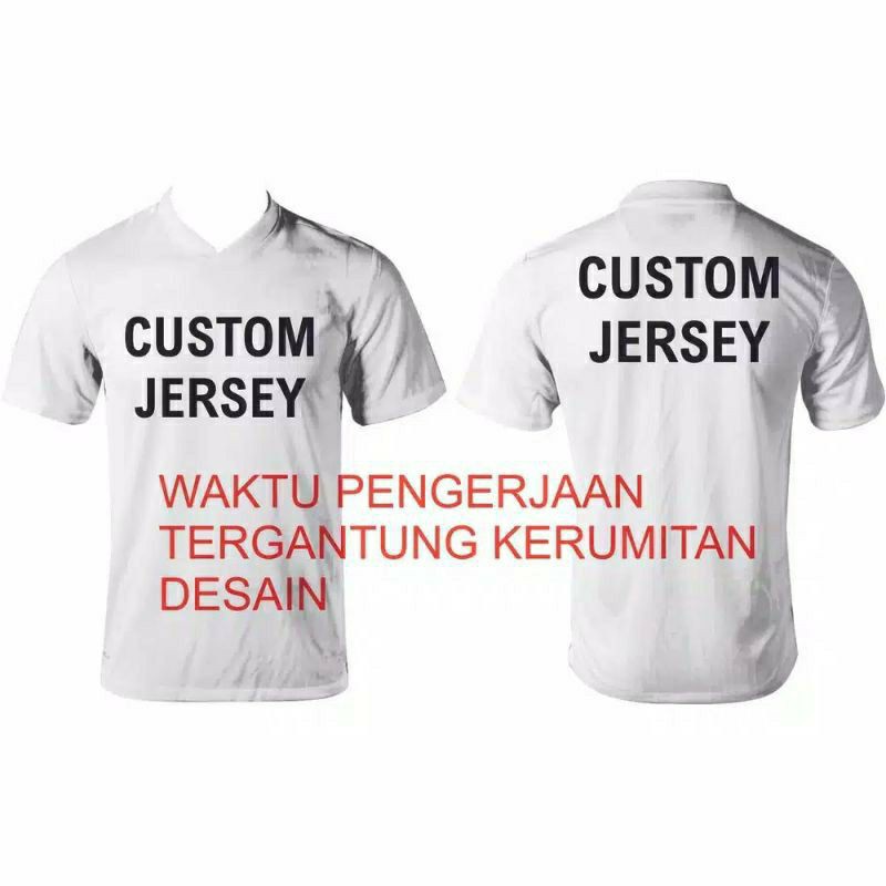 JERSEY DESIGN CUSTOM (BISA PAKAI DESIGN SENDIRI)