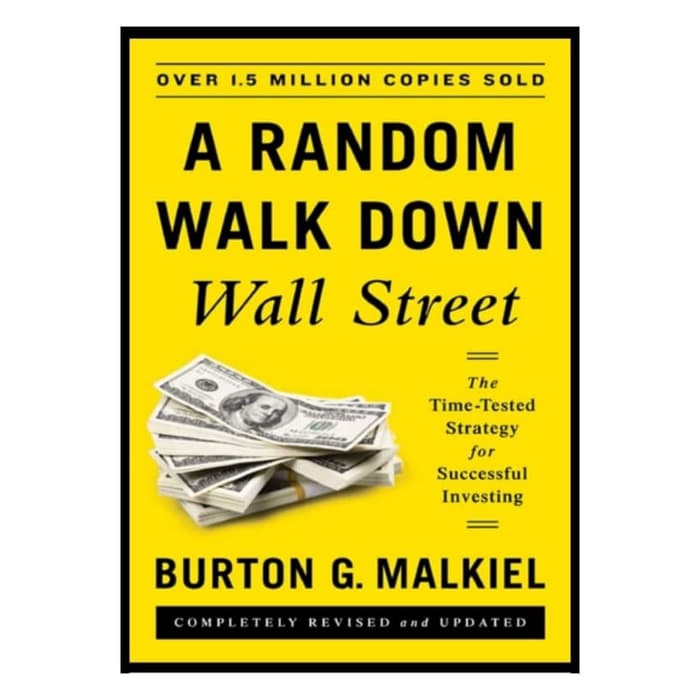 Buku - A Random Walk Down wall Street by Burton G. Malkiel
