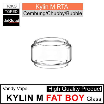 Fat Boy KYLIN M RTA Replacement Glass | kaca cembung bubble tabung