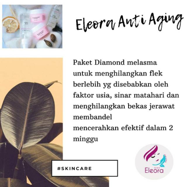 eleora anti aging untuk mnghilanhkan flek hitam dan bekas jerawat