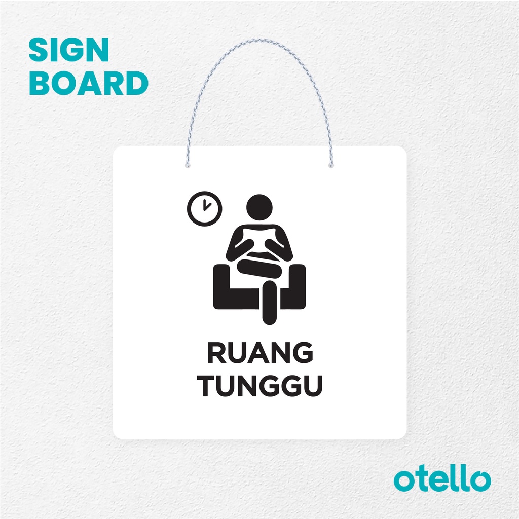 Otello Signage Ruang Tunggu Signage Board Acrylic Papan Gantung Akrilik Rantai Petunjuk Toko Modern Minimalist Kafe Restoran Kantor Gedung Cafe