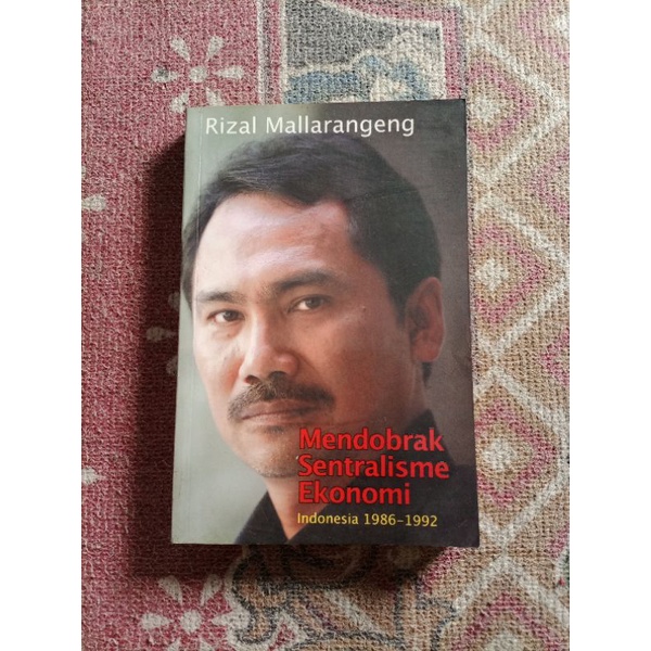 Mendobrak sentralisme ekonomi - Rizal mallarangeng