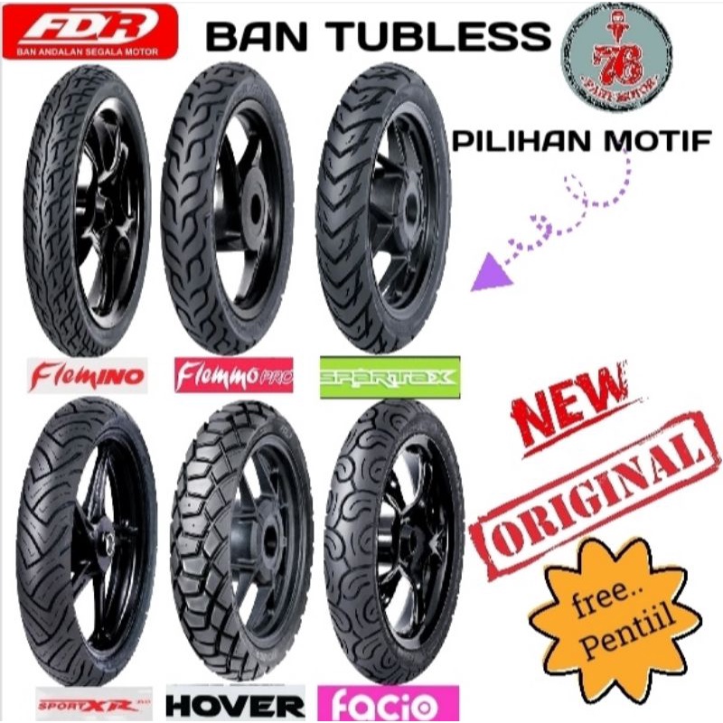 BAN TUBELESS FDR PILIHAN MOTIF (flemino/flemmo/spartax/xr evo/hover/facio) FDR FREE PENTIL