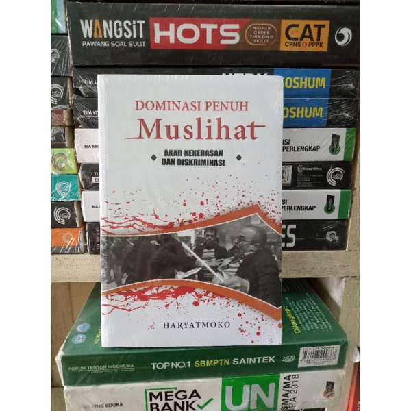 Dominasi Penuh Muslihat Akar Kekerasan Dan Diskriminasi