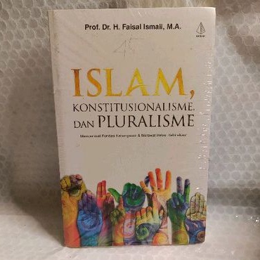 ISLAM KONSITUSIONALISME DAN PLURALISME