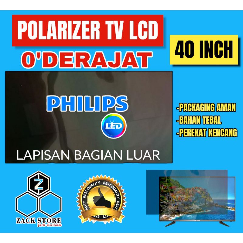 POLARIS TV LED PHILIPS 40 INCH 0 DERAJAT LAPISAN BAGIAN LUAR TV LED LCD POLARISER POLARIZER TV