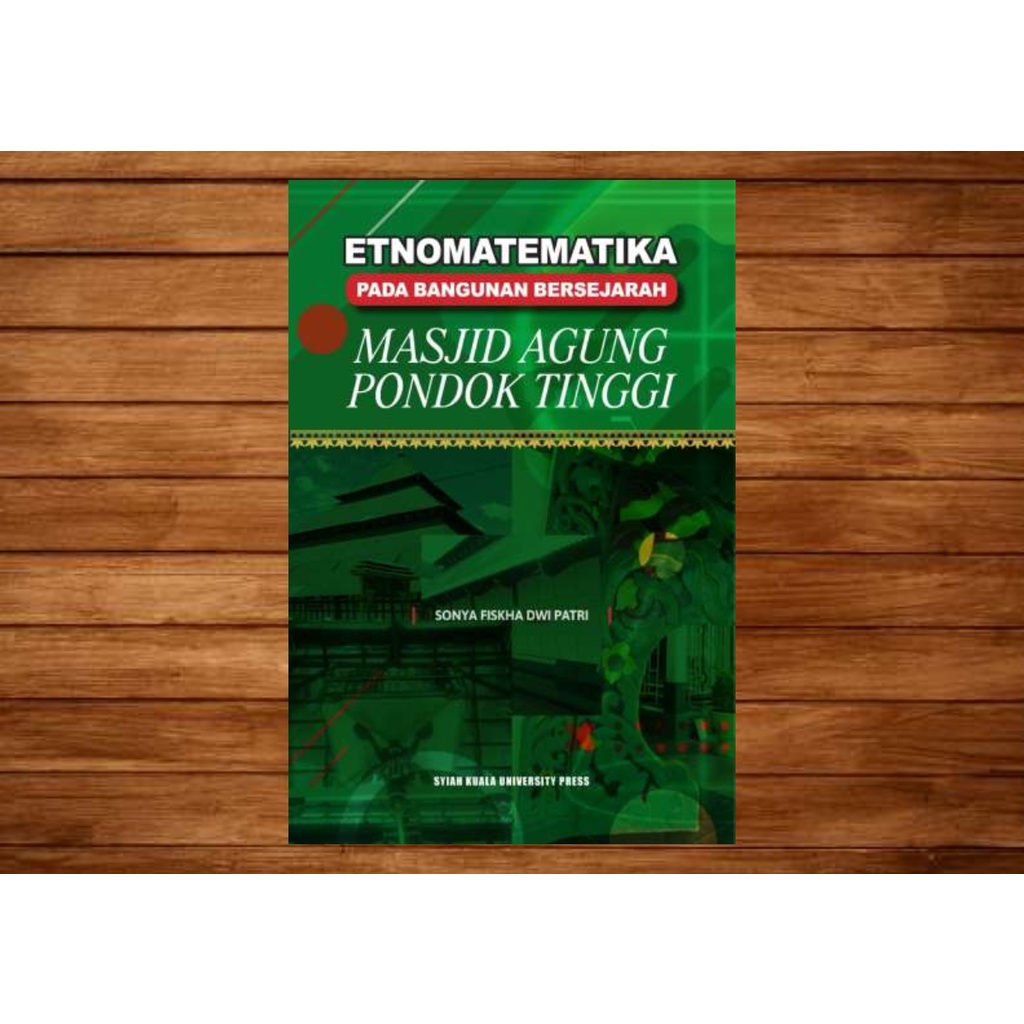 Etnomatematika Pada Bangunan Bersejarah Masjid Agung Pondok Tinggi