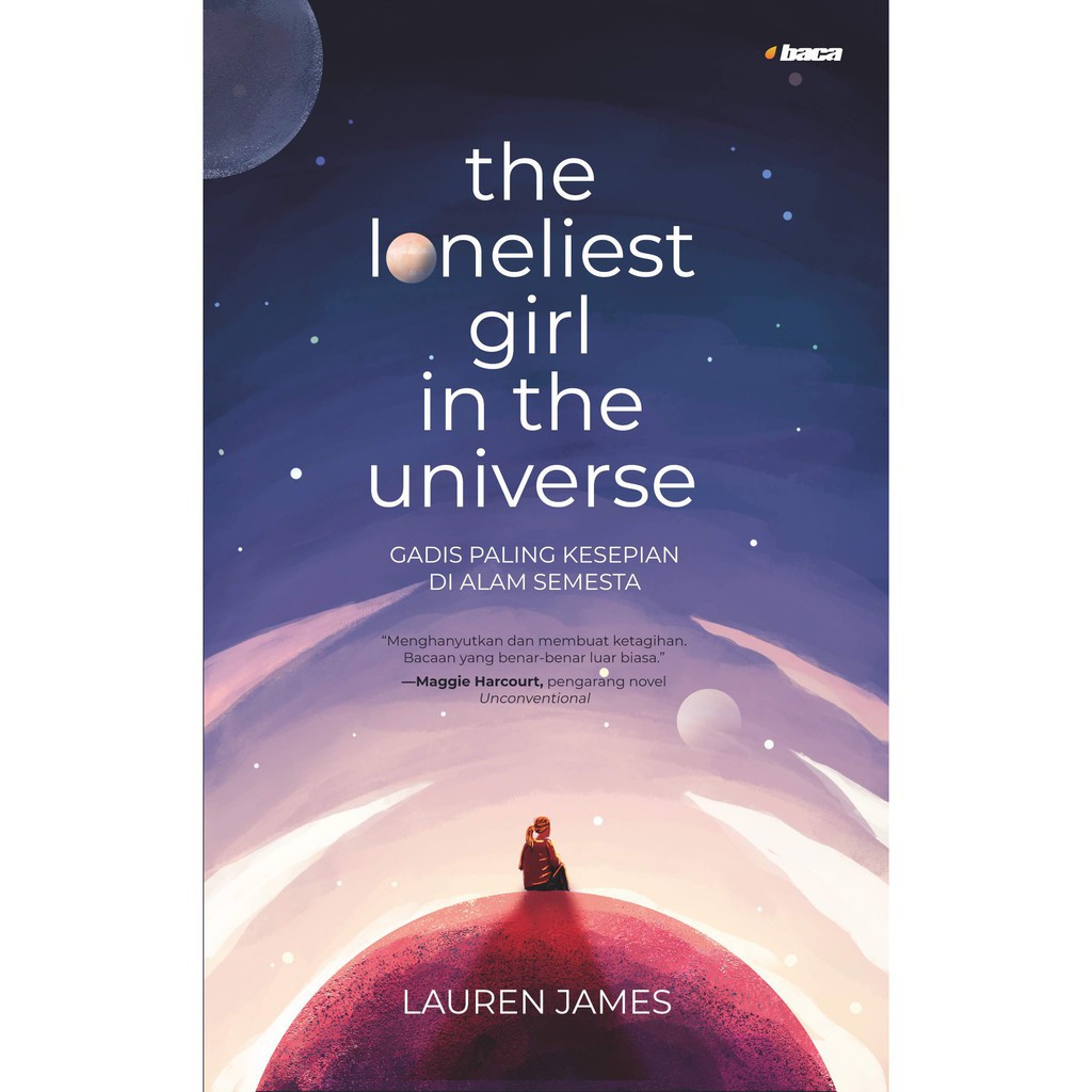 The Loneliest Girl in The Universe - Baca