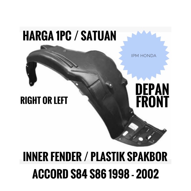 74101 / 74151 S84 Inner Liner Linner fender plastik spakbor Depan Accord S84 S86 Vti Vtil 1998 1999 2000 2001 2002