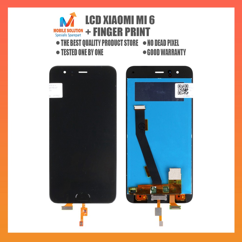 Grosir LCD Xiaomi Mi 6 Include Fitur Finger Print ORIGINAL 100% Fullset Touchscreen Garansi 1 Bulan + Packing / Bubbel