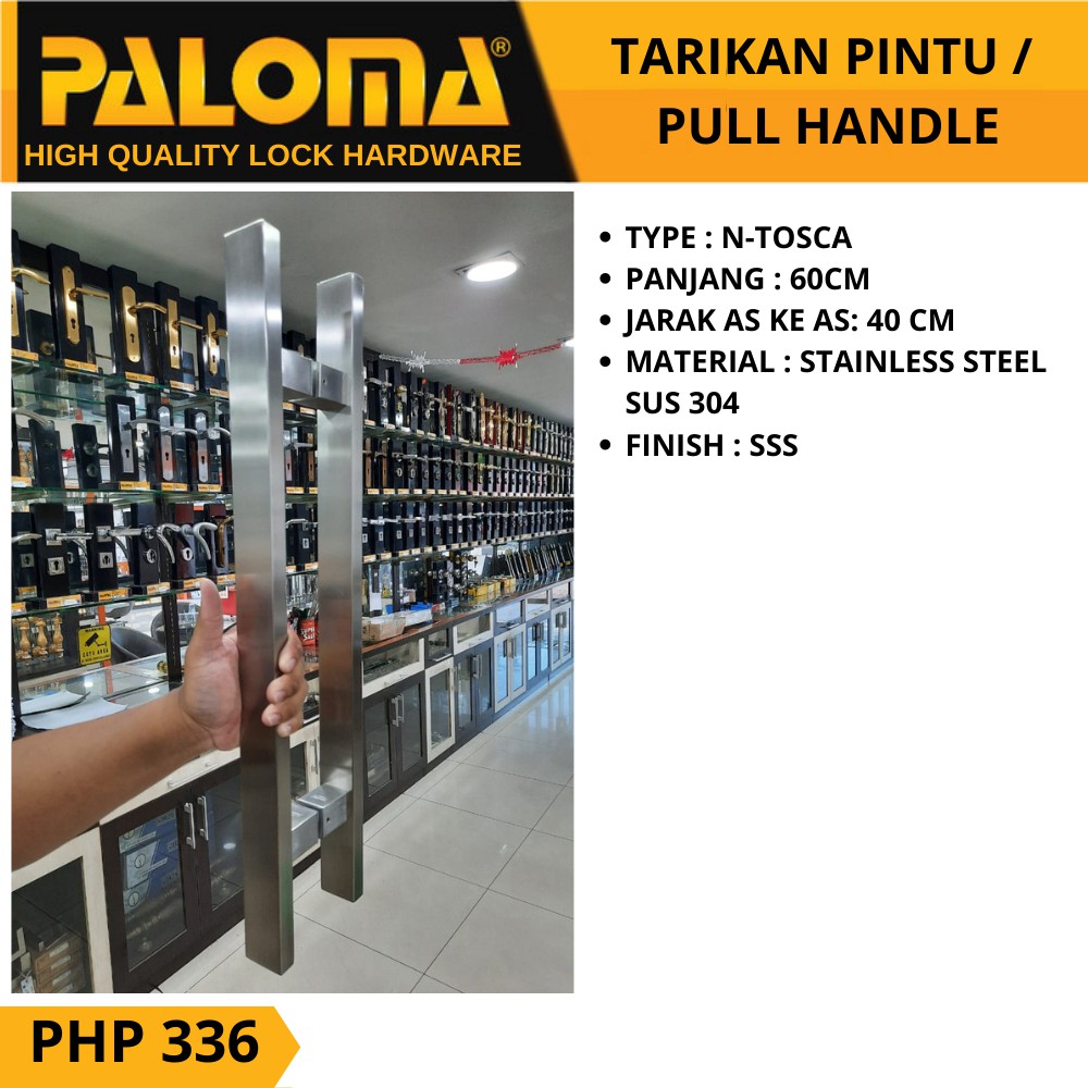 PALOMA PHP 336 TARIKAN GAGANG PINTU PULL HANDLE N-TOSCA 60 CM STAINLES