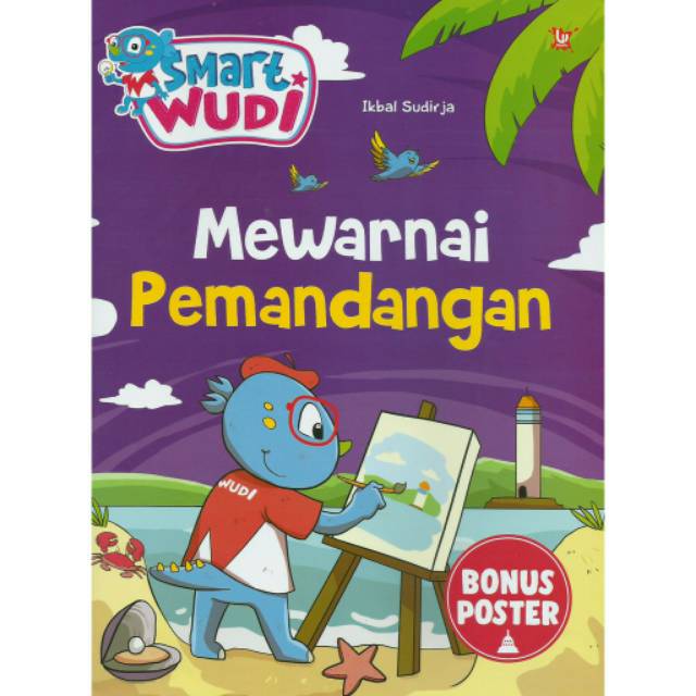 Smart WUDI Mewarnai Pemandangan (BONUS POSTER)/ SMART WUDI HEWAN LIAR