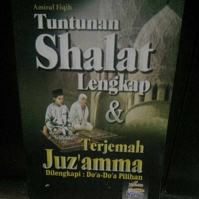 tuntunan shalat lengkap & terjemah juz, amma
