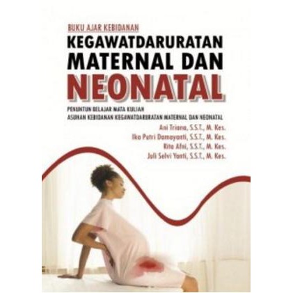 Jual BUKU AJAR KEBIDANAN KEGAWATDARURATAN MATERNAL DAN NEONATAL - Buku ...