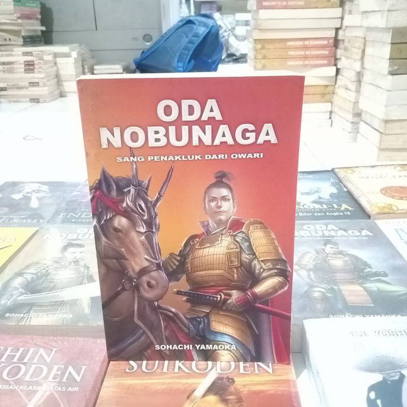 OBRAL Buku novel murah // novel sastra Jepang // fantasi // dewasa // fiksi // sejarah // Eiji yoshikawa // oda nobunaga // kiersten white // Alexia Chen // the magician // furinkazan // the earthsea cycle // Stephanie Anna // natisha // gerobak lee-Oda nobunaga 4