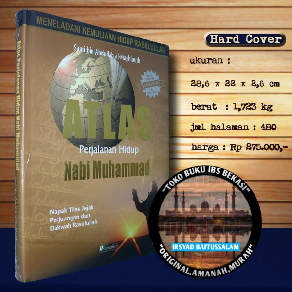 Atlas Perjalanan Hidup Nabi Muhammad - Sami bin Abdullah al-Maghlouth - Almahira -