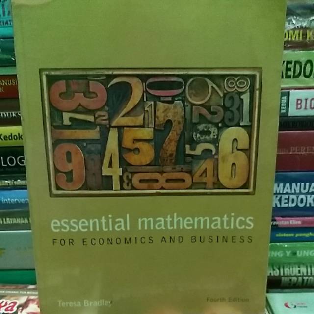 ESSENTIAL MATHEMATICS FOR ECONOMICS AND BUSINESS
