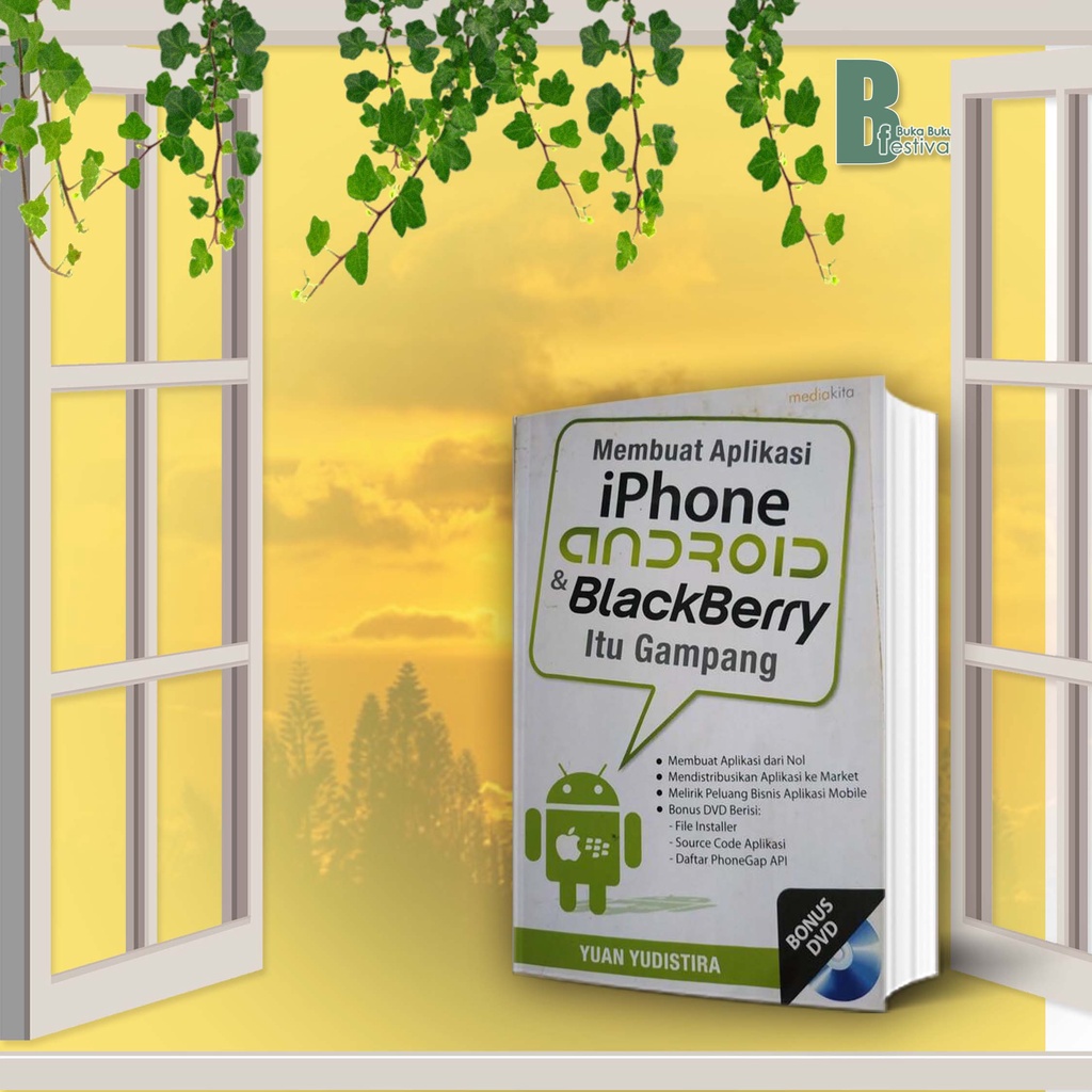 MEMBUAT APLIKASI IPHONE, ANDROID, & BLACKBERRY ITU GAMPANG(PLUS DVD)