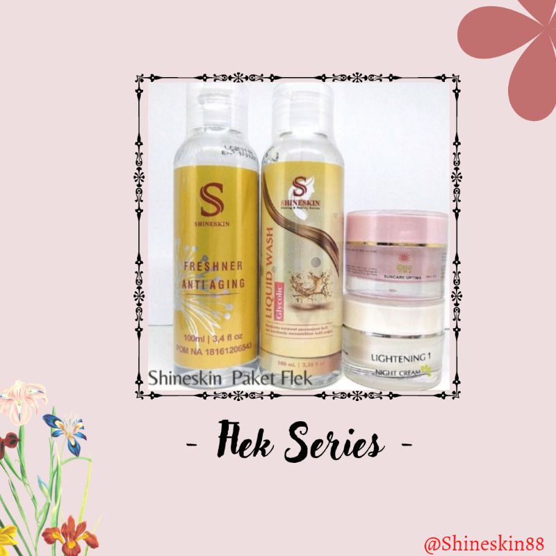 SKINCARE SHINESKIN FLEK SERIES - KULIT BERMINYAK