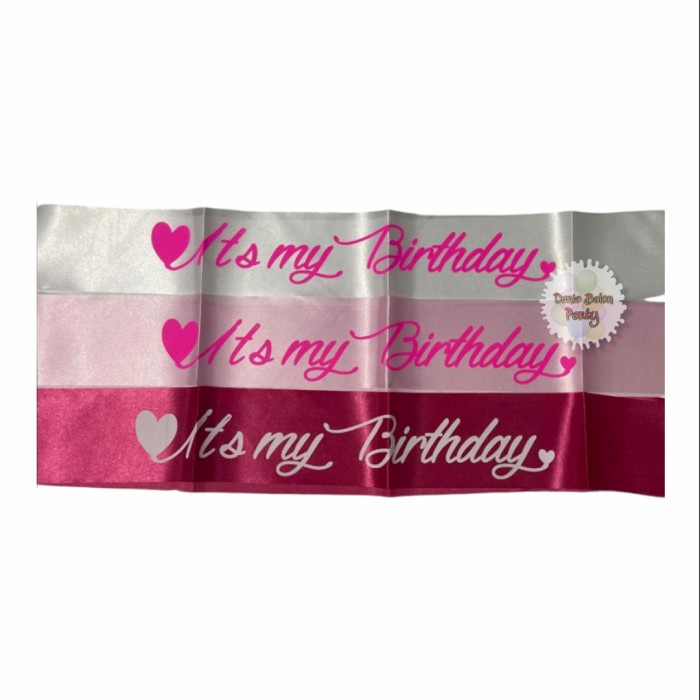 Sash Selempang Its My Birthday / Selempang Ulang Tahun Its My Birthday