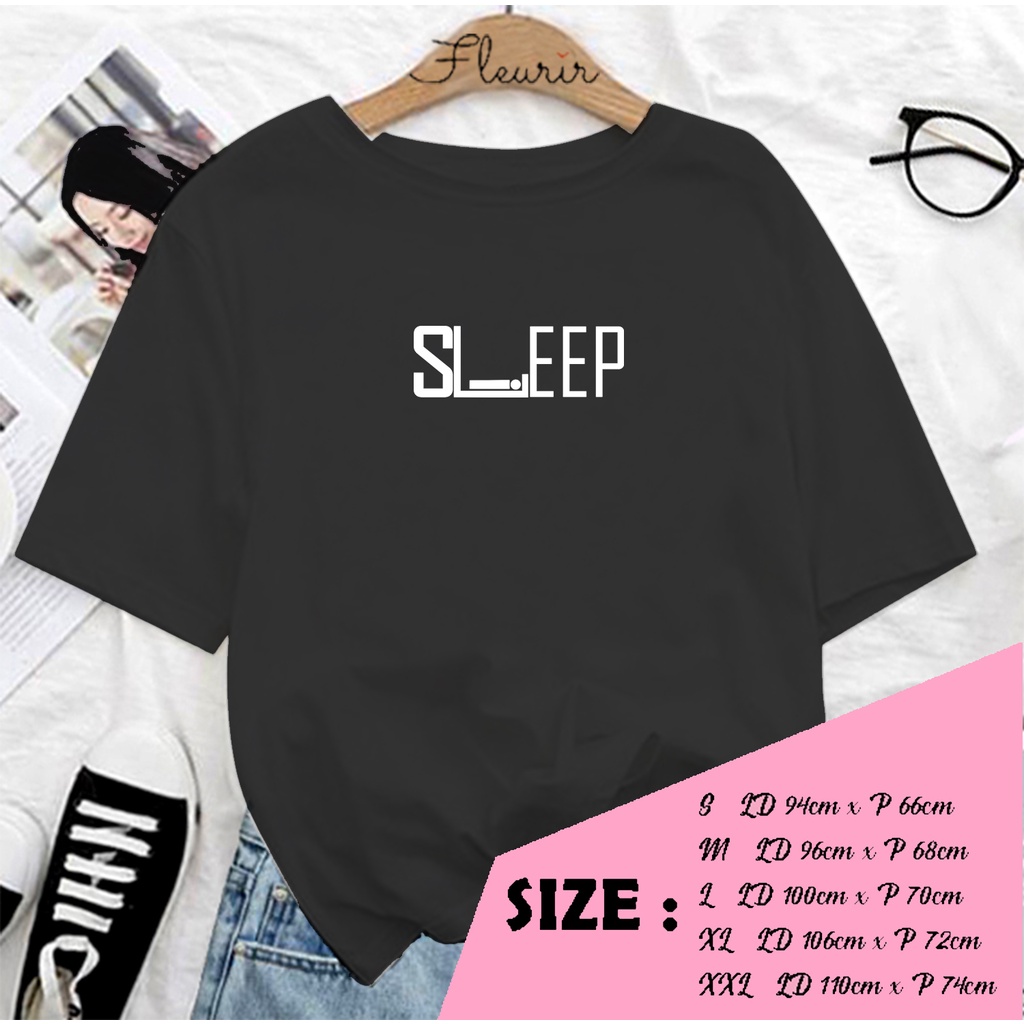 FLEURIR - KAOS SLEEP OVERSIZE KATUN WANITA DEWASA TUMBLR TEE UNISEX JUMBO