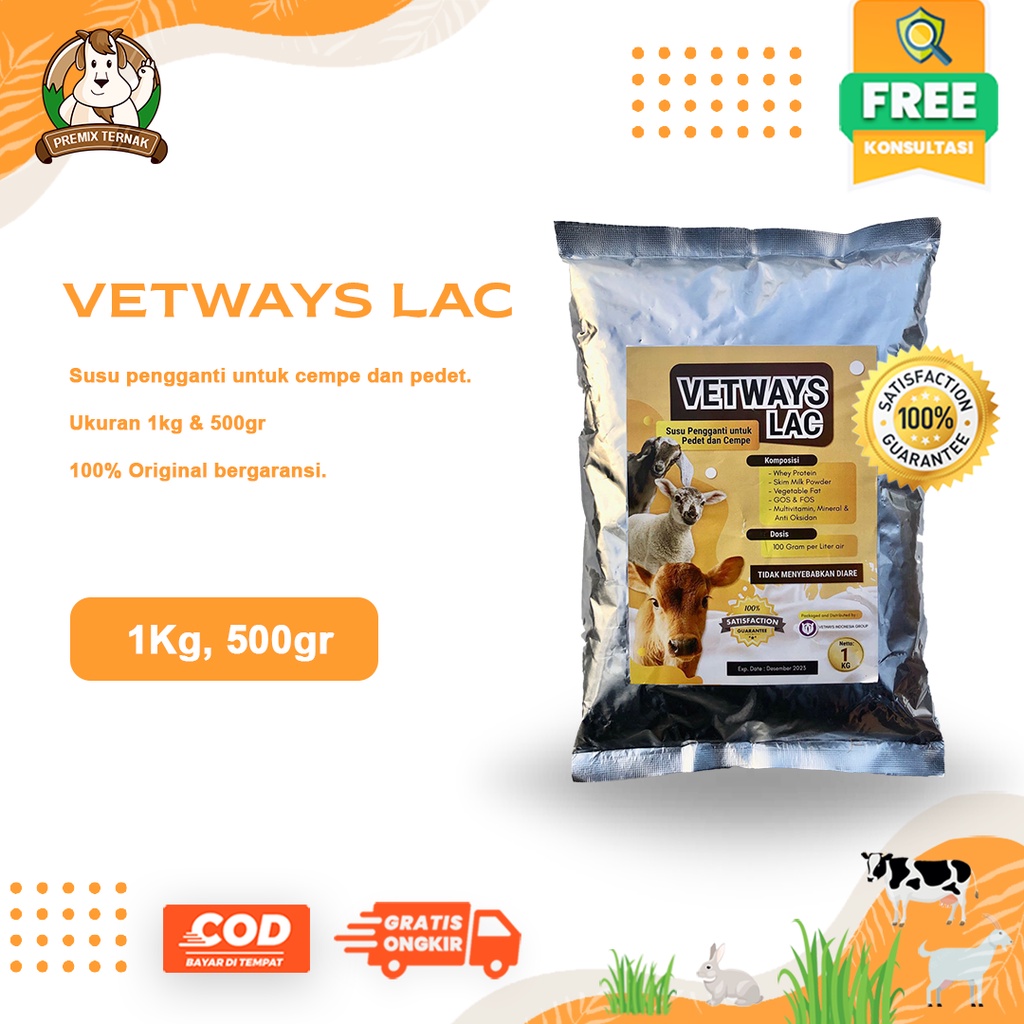 VETWAYS LAC 500gr &amp; 1Kg | Susu Anti Diare | Susu Pengganti / Sambung Induk Sapi Kambing Domba Anti Mencret | Susu Pedet Cempe